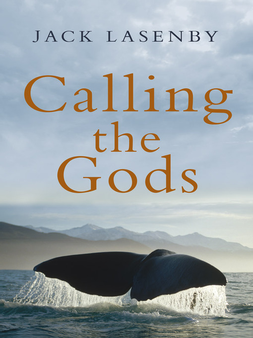 Title details for Calling the Gods by Jack Lasenby - Available